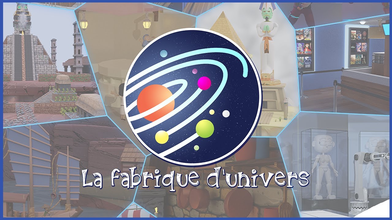 La Fabrique d'Univers